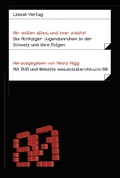 Cover: Wir wollen alles, und zwar subito! - Limmat Verlag