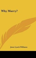 Cover: Why Marry? - Kessinger Publishing