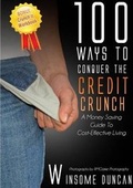 Cover: 100 Ways to Conquer the Credit Crunch - Lulu.com