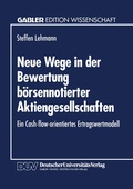 Cover: Neue Wege in der Bewertung b&ouml;rsennotierter Aktiengesellschaften - Deutscher Universit&auml;tsverlag