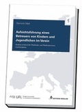 Cover: Aufsichtsf&uuml;hrung eines Betreuers von Kindern und Jugendlichen im Verein - Editions Weblaw