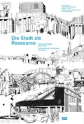 Cover: Die Stadt als Ressource - JOVIS Verlag