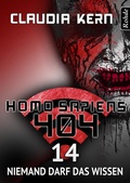 Cover: Homo Sapiens 404 Band 14: Niemand darf das wissen - Rohde, Markus
