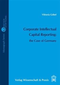 Abbildung von: Corporate Intellectual Capital Reporting: the Case of Germany - Duncker & Humblot