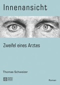 Cover: Innenansicht - Zweifel eines Arztes - Asaro Verlag