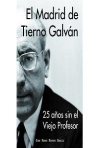 Abbildung von: El Madrid de Tierno Galván - Ediciones La libreria
