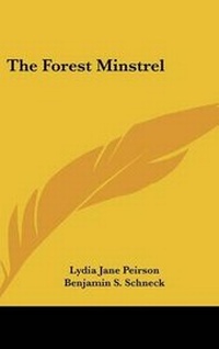 Abbildung von: The Forest Minstrel - Kessinger Publishing