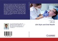 Cover: Life Style and Oral Health - LAP Lambert Academic Publishing
