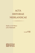 Cover: Acta Historiae Neerlandicae/Studies on the History of the Netherlands VIII - Springer