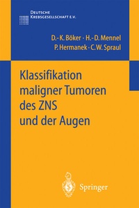 Abbildung von: Klassifikation maligner Tumoren des ZNS und der Augen - Springer