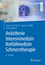Cover: An&auml;sthesie, Intensivmedizin, Notfallmedizin, Schmerztherapie - Springer