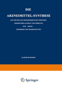 Abbildung von: Die Arzneimittel-Synthese - Springer