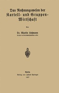 Cover: Das Rechnungswesen der Kartell- und Gruppen-Wirtschaft - Springer