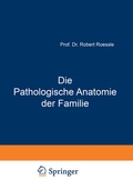 Bild: Die Pathologische Anatomie der Familie - Springer