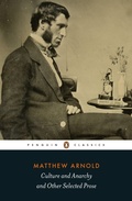 Cover: Culture and Anarchy and Other Selected Prose - Penguin Classics