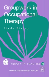 Enlarge image Cover: Groupwork in Occupational Therapy - Nelson Thornes Ltd