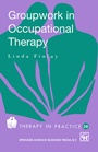 Cover: Groupwork in Occupational Therapy - Springer