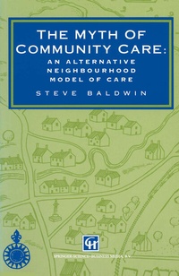 Enlarge image Cover: The Myth of Community Care - Springer