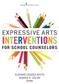 Cover: Expressive Arts Interventions for School Counselors - Springer Publishing Company