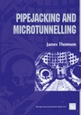 Cover: Pipejacking and Microtunnelling - Blackie Academic & Professional (an Imprint of Chapman & Hall)