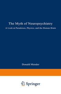 Bild: The Myth of Neuropsychiatry - Springer