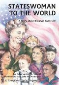 Cover: Stateswoman to the World - Lerner Classroom