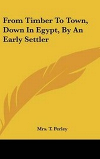 Abbildung von: From Timber To Town, Down In Egypt, By An Early Settler - Kessinger Publishing