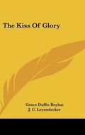 Cover: The Kiss Of Glory - Kessinger Publishing