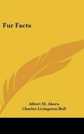 Cover: Fur Facts - Kessinger Publishing