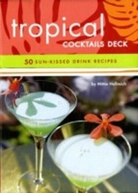 Enlarge image Cover: Tropical Cocktails: Reference to Go - Chronicle Books LLC