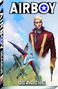 Cover: Airboy: Deadeye - Antarctic Press