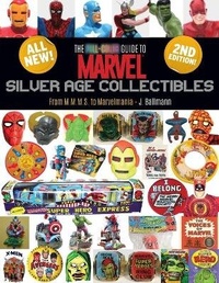 Enlarge image Cover: The Full-Color Guide to Marvel Silver Age Collectibles - Totalmojo Productions, Incorporated