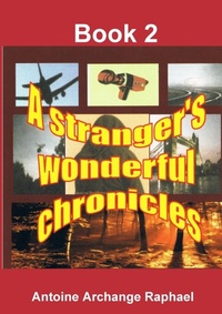 Abbildung von: A Stranger's Wonderful Chronicles, Book 2 - Lulu.com