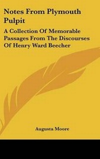 Enlarge image Cover: Notes From Plymouth Pulpit - Kessinger Publishing