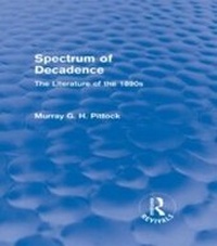 Abbildung von: Spectrum of Decadence (Routledge Revivals) - Routledge