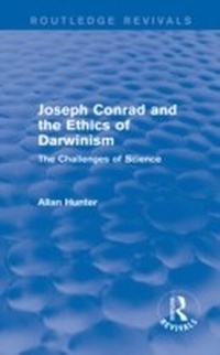 Enlarge image Cover: Joseph Conrad and the Ethics of Darwinism (Routledge Revivals) - Routledge