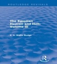 Enlarge image Cover: The Egyptian Heaven and Hell: Volume III (Routledge Revivals) - Routledge