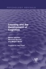Cover: Learning and the Development of Cognition (Psychology Revivals) - Psychology Press Ltd