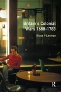 Cover: Britain's Colonial Wars, 1688-1783 - Routledge