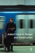 Cover: Added Value in Design and Construction - Routledge