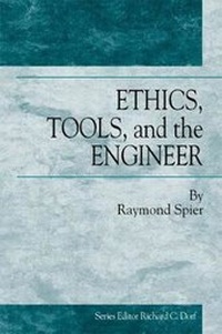 Enlarge image Cover: Ethics, Tools and the Engineer. Technology Management Series - Taylor & Francis