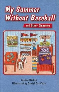 Enlarge image Cover: My Summer Without Baseball and Other Disasters - Harcourt Achieve