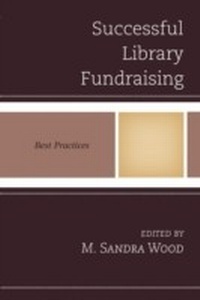 Abbildung von: Successful Library Fundraising - Bloomsbury eBooks US