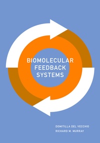 Enlarge image Cover: Biomolecular Feedback Systems - Princeton University Press