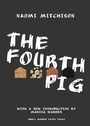 Cover: The Fourth Pig - Princeton University Press