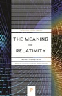 Cover: The Meaning of Relativity - Princeton University Press