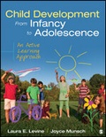 Cover: Child Development From Infancy to Adolescence - SAGE Publications Inc