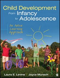 Enlarge image Cover: Child Development From Infancy to Adolescence - SAGE Publications Inc