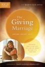 Bild: Giving Marriage (Focus on the Family Marriage Series) - Baker Publishing Group