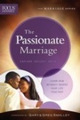 Cover: Passionate Marriage (Focus on the Family Marriage Series) - Baker Publishing Group